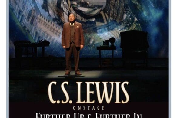 Proudction poster for C.S. Lewis Onstage: Further Up & Further In