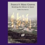 Franco's Mass Graves: Breaking the Silence in Spain